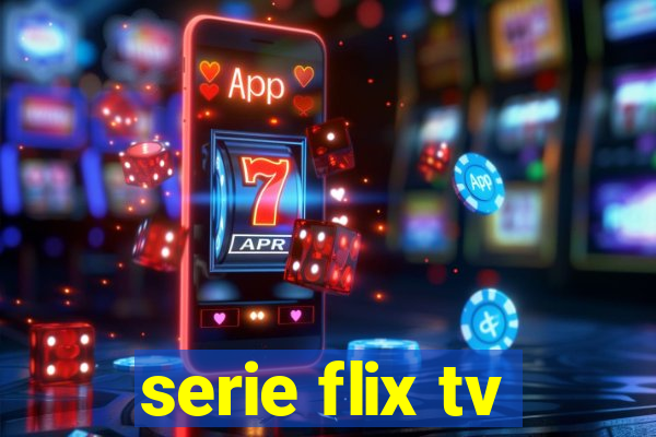 serie flix tv